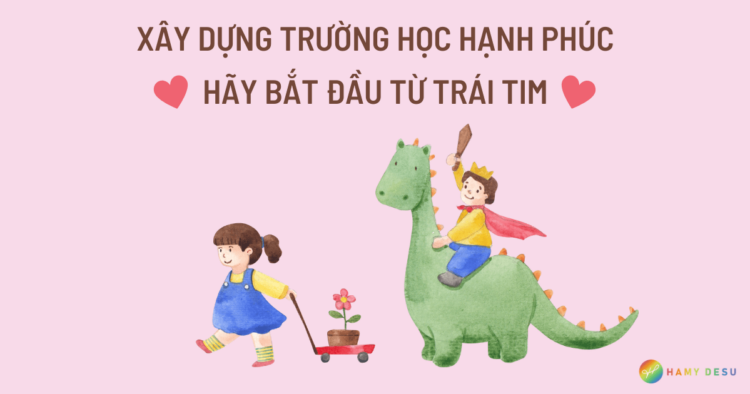 Xây dựng trường học hạnh phúc