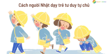 Cách người Nhật dạy trẻ tư duy tự chủ
