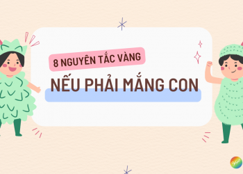 8 nguyên tắc vàng nếu phải mắng con