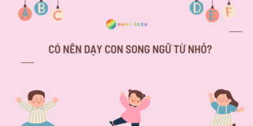 Dạy con song ngữ từ nhỏ?