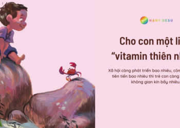 Gần gũi với thiên nhiên giúp trẻ hạnh phúc và khỏe mạnh